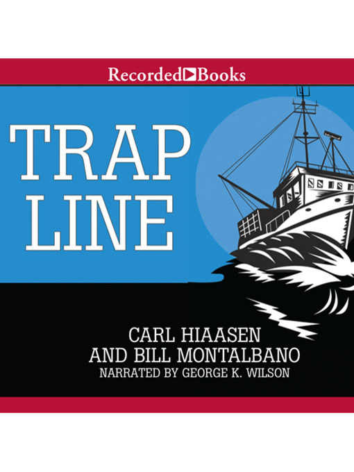 Title details for Trap Line by Carl Hiaasen - Wait list